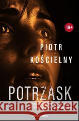 Potrzask Piotr Kościelny 9788383296890 Skarpa Warszawska - książka