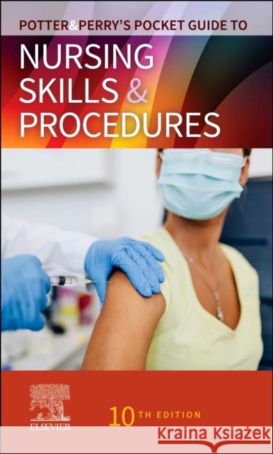 Potter & Perry's Pocket Guide to Nursing Skills & Procedures Xxia Yya Zzer Xxne Yyin Zzry 9780323870764 Elsevier - Health Sciences Division - książka