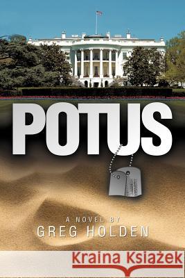 Potus Greg Holden 9781452098630 Authorhouse - książka