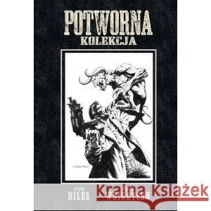 Potworna Kolekcja NILES STEVE, WRIGHTSON BERNIE 9788395867521 KBOOM - książka