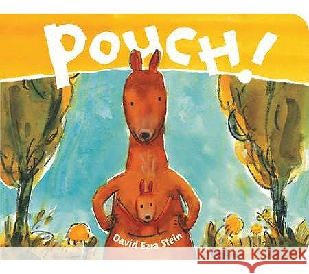 Pouch! David Ezra Stein David Ezra Stein 9780399257384 Nancy Paulsen Books - książka