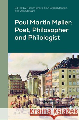 Poul Martin M?ller: Poet, Philosopher and Philologist Nassim Bravo Finn Greda Jon Stewart 9789004726987 Brill - książka