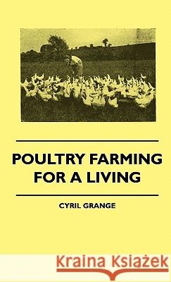 Poultry Farming For A Living Cyril Grange 9781445513355 Read Books - książka