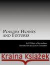 Poultry Houses and Fixtures Us Dept of Agriculture Jackson Chambers 9781537523828 Createspace Independent Publishing Platform