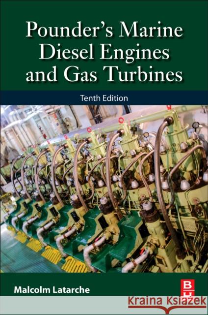 Pounder's Marine Diesel Engines and Gas Turbines Malcolm Latarche 9780081027486 Butterworth-Heinemann - książka