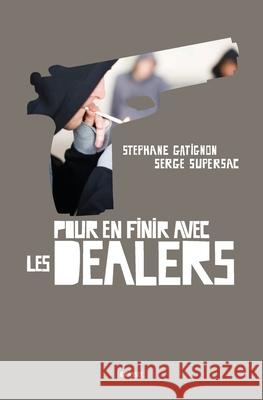 Pour en finir avec les dealers Gatignon-S+supersac-S 9782246783596 Grasset - książka