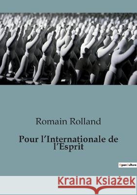 Pour l'Internationale de l'Esprit Romain Rolland   9791041917808 Shs Editions - książka
