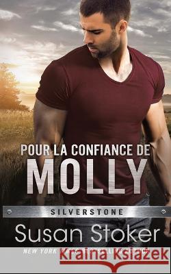 Pour la confiance de Molly Susan Stoker Samantha Ducos Valentin Translation 9781644993569 Stoker Aces Production - książka