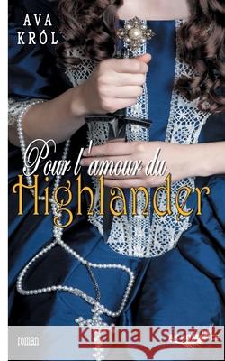 Pour l'amour du Highlander Kr 9782322207787 Books on Demand - książka