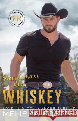 Pour l'amour d'un Whiskey: Cowboy Whiskey Melissa Foster 9781960128881 World Literary Press - książka