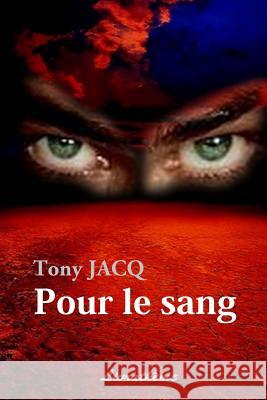 Pour le sang Tony, Jacq 9781508847465 Createspace - książka