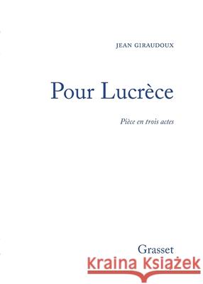 Pour Lucr?ce Giraudoux-J 9782246006251 Grasset - książka