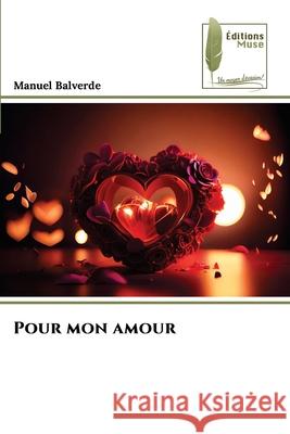 Pour mon amour Balverde, Manuel 9786202436090 Éditions Muse - książka