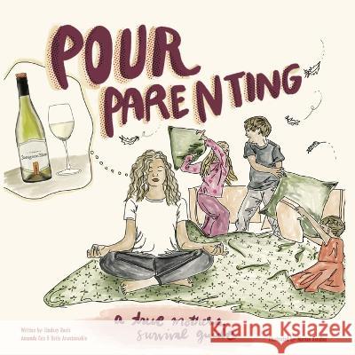 Pour Parenting Lindsay Davis Katie Anastassakis Amanda Cox 9798986589183 Vmh Publishing - książka