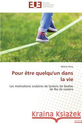 Pour Ètre Quelqu'un Dans La Vie Petry-H 9783841737588 Editions Universitaires Europeennes - książka
