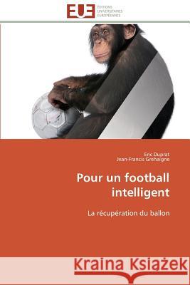 Pour Un Football Intelligent Collectif 9783841792549 Editions Universitaires Europeennes - książka