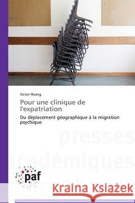 Pour Une Clinique de l'Expatriation Hoang Victor 9783841624802 Presses Academiques Francophones - książka