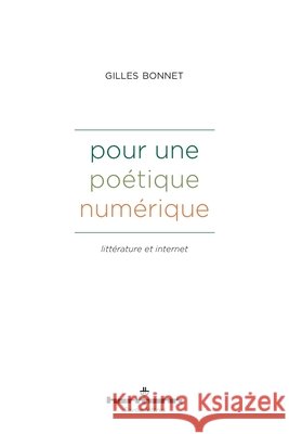 Pour une po?tique num?rique: Litt?rature et Internet Gilles Bonnet 9782705694975 Hermann - książka