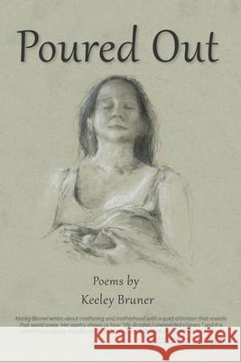 Poured Out Keeley Bruner 9781956604115 Thea Press - książka