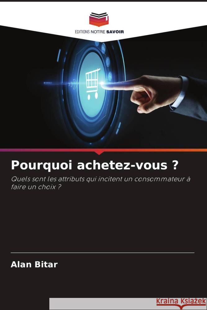 Pourquoi achetez-vous ? Bitar, Alan 9786208196738 Editions Notre Savoir - książka