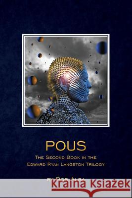 Pous: The Second Book in the Edward Ryan Langston Trilogy Bob Alba 9781490972701 Createspace Independent Publishing Platform - książka