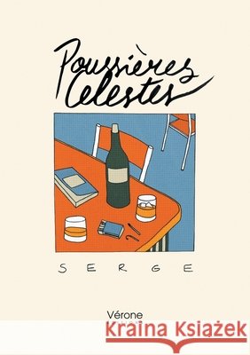 Poussières célestes Serge 9791042310875 Verone Editions - książka