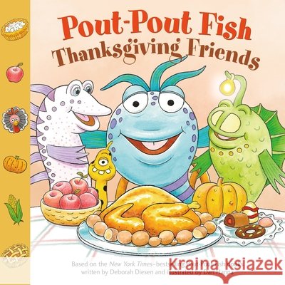 Pout-Pout Fish: Thanksgiving Friends Deborah Diesen 9780374389062 Farrar, Straus and Giroux (Byr) - książka