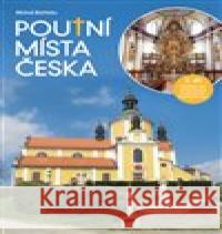 Poutní místa Česka II. Michal Bařinka 9788011050887 Bařinka Michal - książka