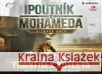 Poutník z Mohameda: Alláhův hněv František Kotleta 8594190430171 Epocha - książka