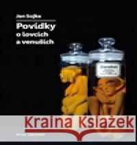 Povídky o lovcích a venuších Jan Sojka 9788090474598 Artes Liberales - książka