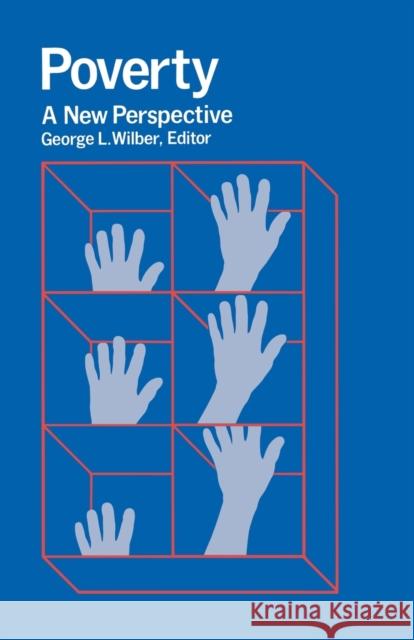 Poverty: A New Perspective George L. Wilber 9780813155531 University Press of Kentucky - książka