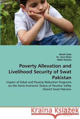 Poverty Allevation and Livelihood Security of Swat Pakistan Malak Zada Dr Ami Abdul Razzaq 9783639373141 VDM Verlag - książka