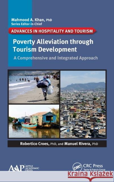 Poverty Alleviation Through Tourism Development: A Comprehensive and Integrated Approach Robertico Croes Manuel Rivera 9781771881418 Apple Academic Press - książka