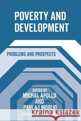 Poverty and Development: Problems and Prospects Michal Apollo Pahlaj Moolio 9781845418472 Channel View Publications - książka