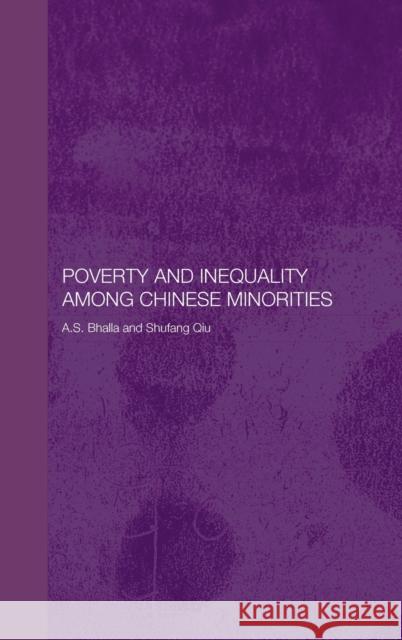 Poverty and Inequality Among Chinese Minorities Bhalla, Ajit S. 9780415308403 Routledge - książka