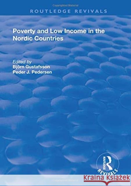 Poverty and Low Income in the Nordic Countries Bjorn Gustafsson Peder J. Pedersen 9781138703018 Routledge - książka