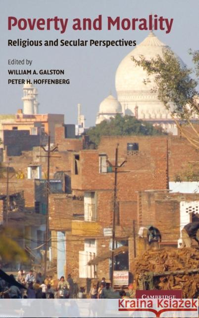 Poverty and Morality: Religious and Secular Perspectives Galston, William A. 9780521763745 Cambridge University Press - książka