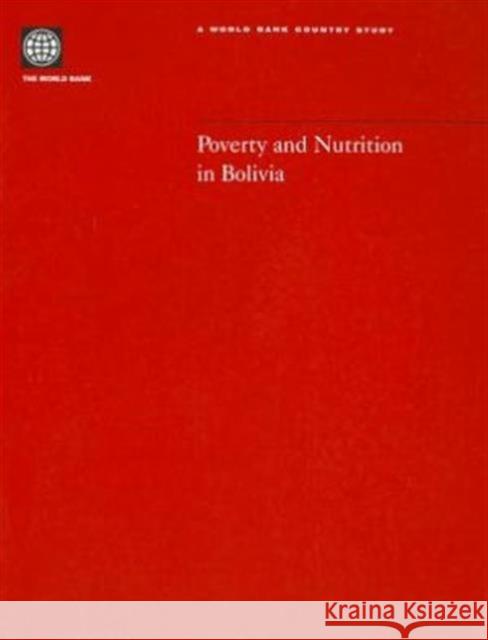 Poverty and Nutrition in Bolivia  9780821353783 WORLD BANK PUBLICATIONS - książka
