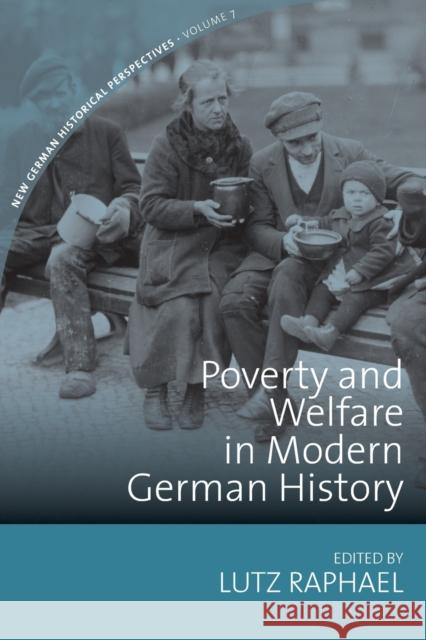 Poverty and Welfare in Modern German History Lutz Raphael 9781789205152 Berghahn Books - książka