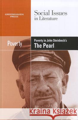 Poverty in John Steinbeck's the Pearl Louise Hawker 9780737758085 Greenhaven Press - książka