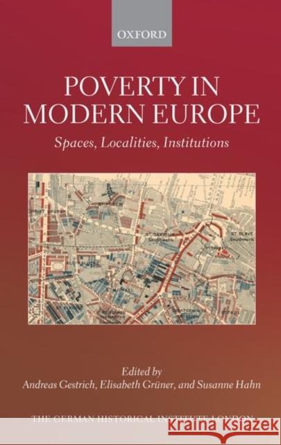Poverty in Modern Europe: Spaces, Localities, Institutions  9780192867841 Oxford University Press - książka