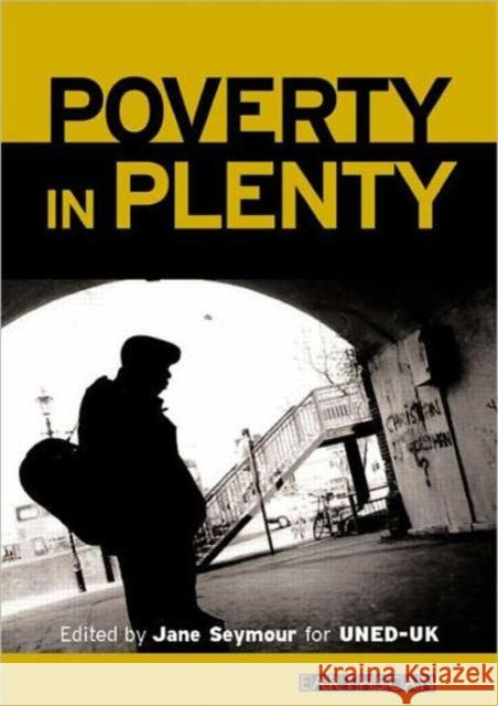 Poverty in Plenty: A Human Development Report for the UK Seymour, Jane 9781853837074 Earthscan Publications - książka
