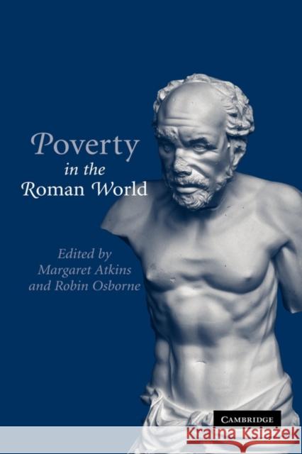Poverty in the Roman World Margaret Atkins Robin Osborne 9780521106573 Cambridge University Press - książka