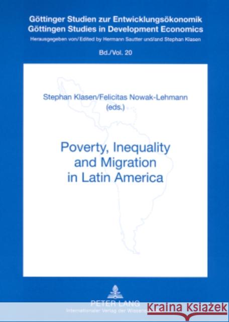 Poverty, Inequality and Migration in Latin Amerika Stephan Klasen Felicitas Nowak-Lehmann  9783631573273 Peter Lang AG - książka