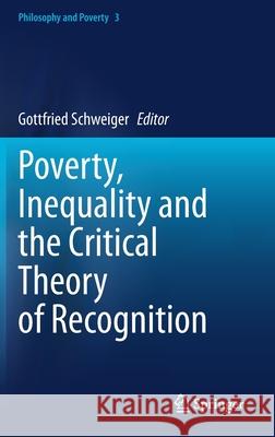 Poverty, Inequality and the Critical Theory of Recognition Gottfried Schweiger 9783030457945 Springer - książka