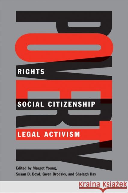 Poverty: Rights, Social Citizenship, and Legal Activism Young, Margot 9780774812870 University of British Columbia Press - książka