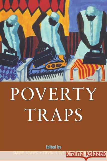 Poverty Traps Bowles, Samuel; Durlauf, Steven N.; Hoff, Karla 9780691170930 John Wiley & Sons - książka