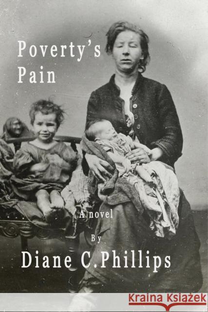 Poverty's Pain Diane C. Phillips 9781915494962 The Conrad Press - książka