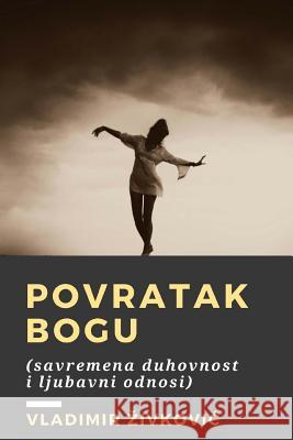 Povratak Bogu Vladimir Zivkovic 9781539520672 Createspace Independent Publishing Platform - książka