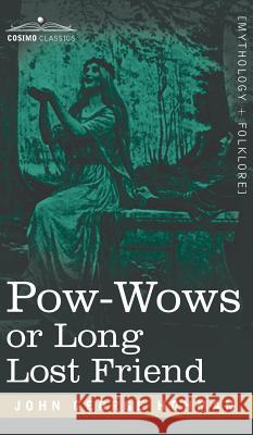 POW-Wows or Long Lost Friend John George Hohman 9781944529734 Cosimo Classics - książka